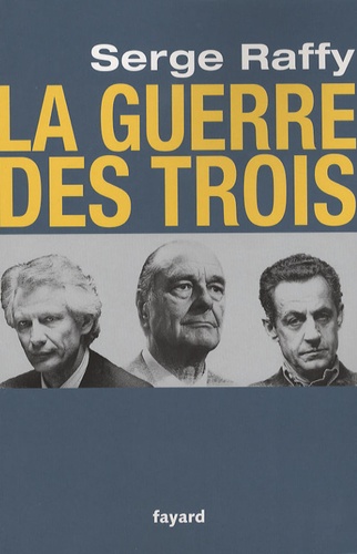 La Guerre Des Trois