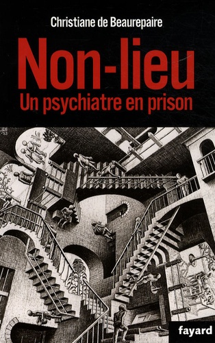 Non Lieu - Un Psychiatre En Prison
