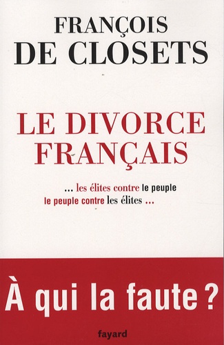 Le Divorce Français - Le Peuple Contre Les Élites