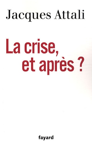 La Crise, Et Après ?