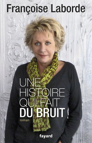 Une Histoire Qui Fait Du Bruit