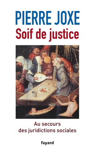 Soif De Justice - Au Secours Des Juridictions Sociales