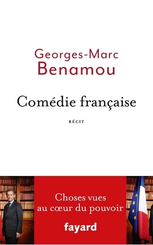 Comédie Française - Choses Vues Au Coeur Du Pouvoir