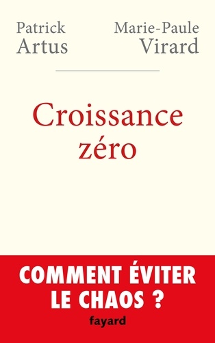 Croissance Zéro, Comment Éviter Le Chaos ?