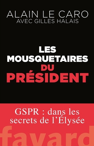 Les Mousquetaires Du Président