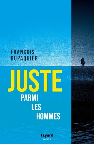 Juste Parmi Les Hommes