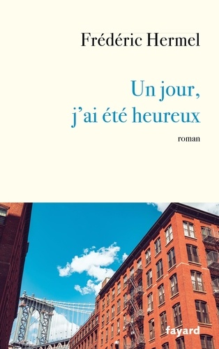 Un Jour, J'ai Été Heureux