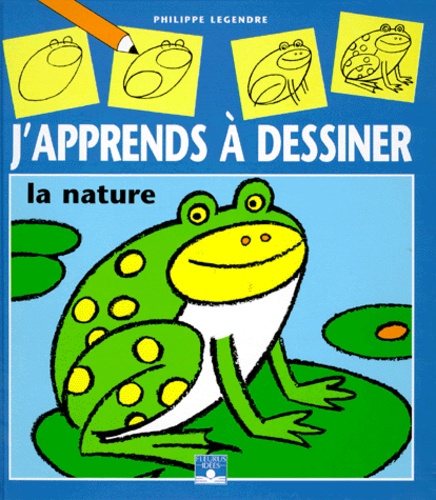 J'apprends À Dessiner La Nature