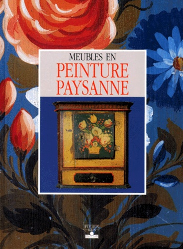 Meubles En Peinture Paysanne - 2ème Édition