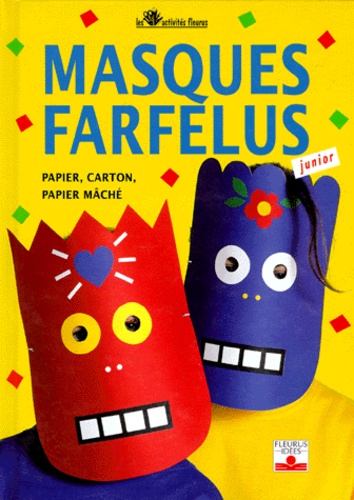 Masques Farfelus - Papier, Carton, Papier Mache