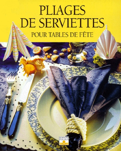Pliage De Serviettes Pour Tables De Fete