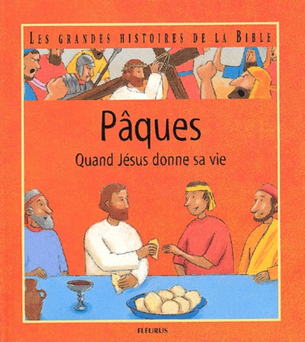 Paques, Quand Jesus Donne Sa Vie