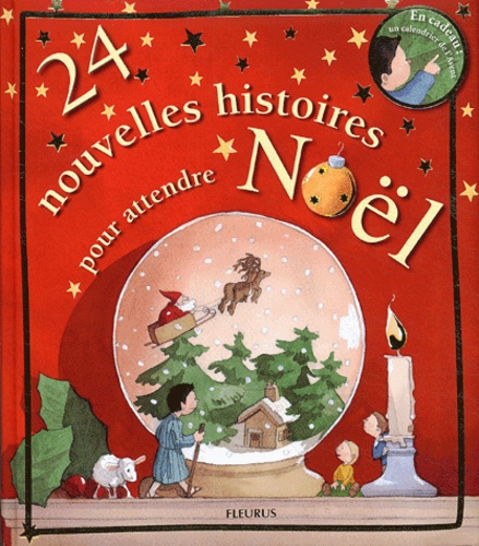 24 Nouvelles Histoires Pour Attendre Noël
