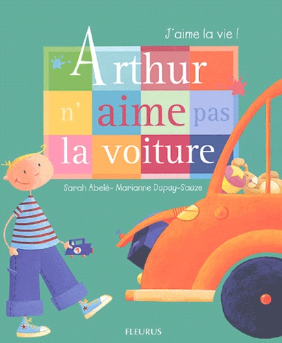 Arthur N'aime Pas La Voiture