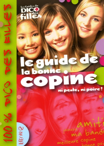 Le Guide De La Bonne Copine - Ni Peste, Ni Poire !