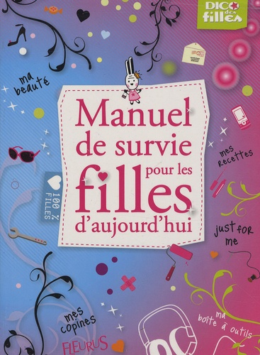 Manuel De Survie Pour Les Filles D'aujourd'hui
