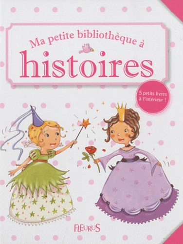 Ma Petite Bibliothèque À Histoires Filles