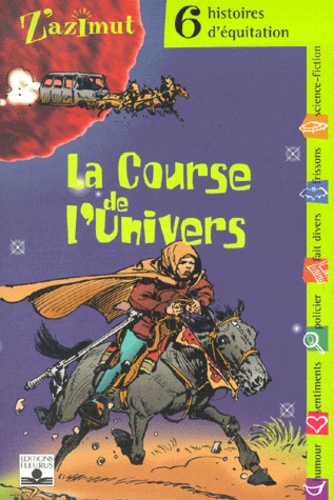 La Course De L'univers - 6 Histoires D'équitations