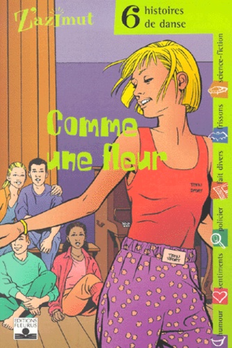 Comme Une Fleur - 6 Histoires De Danse