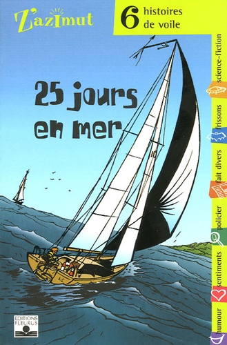 25 Jours En Mer - 6 Histoires De Voile