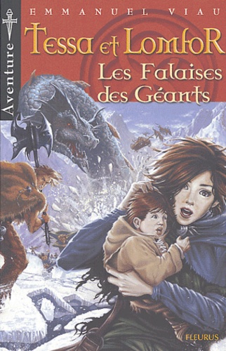 Tessa Et Lomfor - Tome 4 - Les Falaises Des Géants