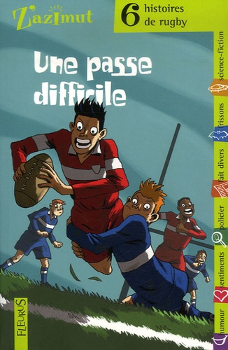 Une Passe Difficile - 6 Histoires De Rugby