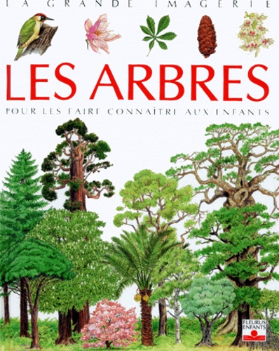 Les Arbres Pour Les Faire Connaitre Aux Enfants