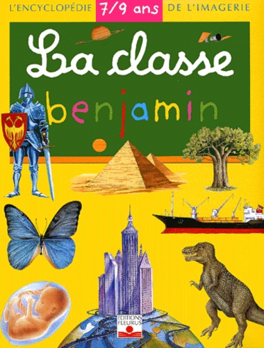 La Classe Benjamin 7/9 Ans