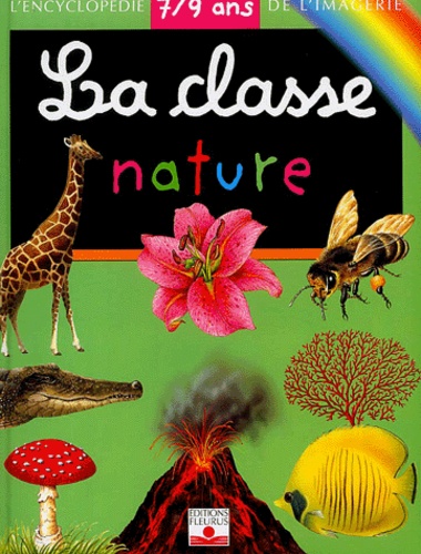 La Classe Nature 7/9 Ans