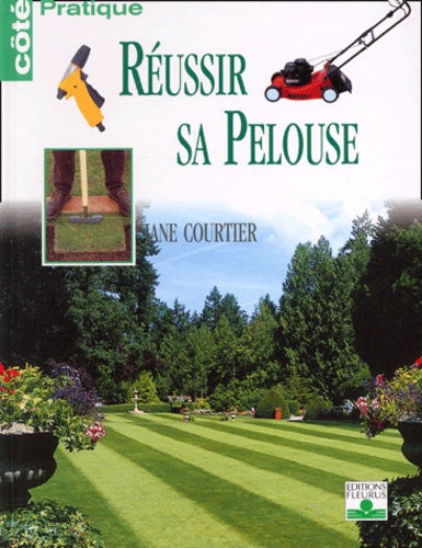 Reussir Sa Pelouse