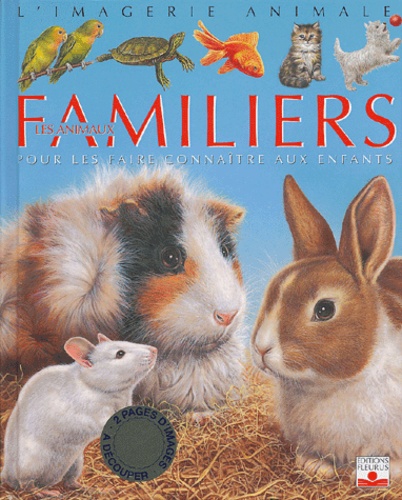 Les Animaux Familiers - Pour Les Faire Connaître Aux Enfants