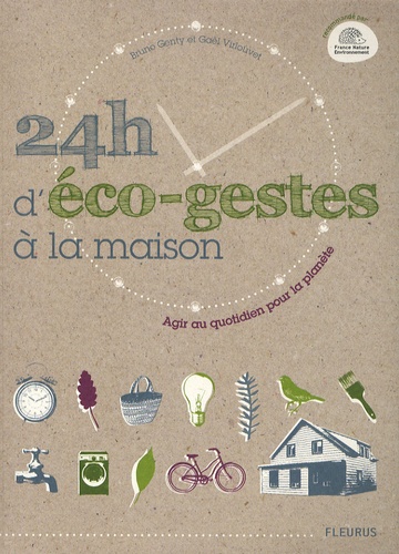 24h D'éco-Gestes À La Maison - Agir Au Quotidien Pour La Planète