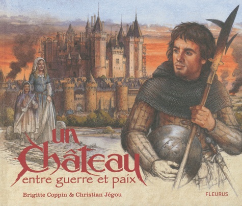 Un Château Entre Guerre Et Paix