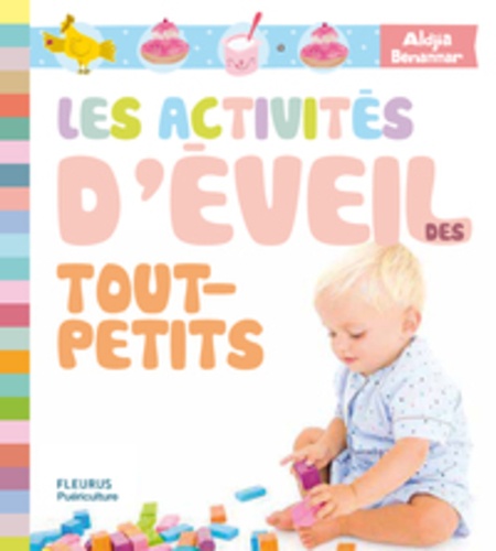 Les Activités D'éveil Des Tout-Petits