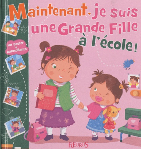 Maintenant, Je Suis Une Grande Fille À L'école !
