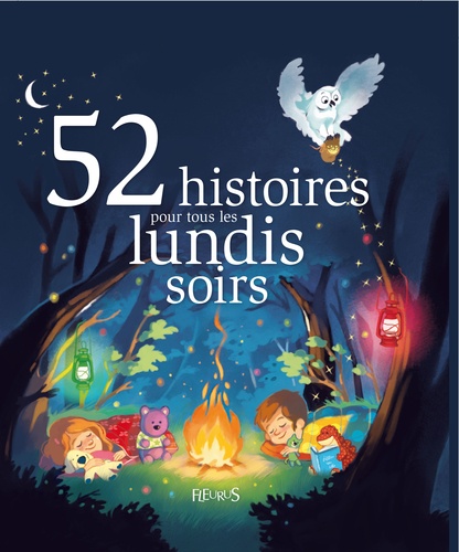 52 Histoires Pour Tous Les Lundis Soirs