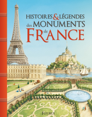 Histoires & Légendes Des Monuments De France