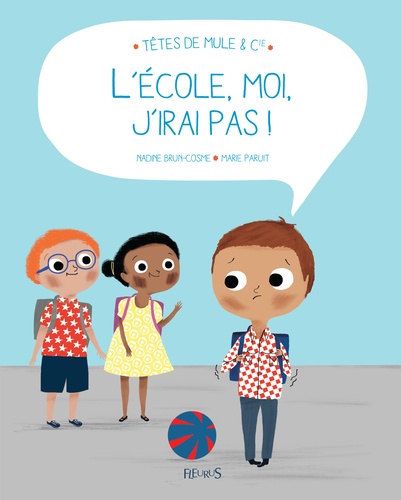 L'école, Moi, J'irai Pas !