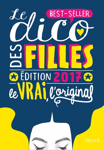 Le Dico Des Filles - Le Vrai, L'original