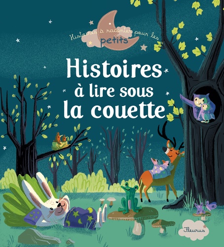 Histoires À Lire Sous La Couette