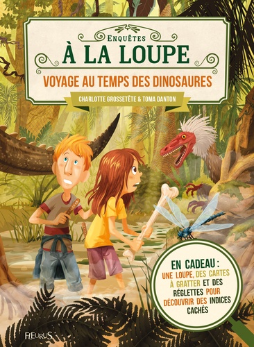 Voyage Au Temps Des Dinosaures - Avec Une Loupe, Des Cartes À Gratter Et Des Règlettes Pour Découvrir Des Indices Cachés