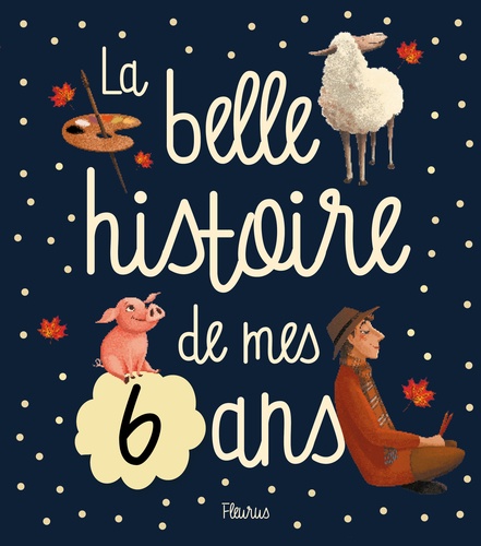 La Belle Histoire De Mes 6 Ans