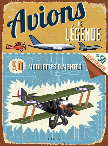Avions De Légende - 50 Maquettes À Monter, 50 Fiches D'identité