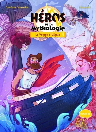 Héros De La Mythologie - Tome 2 - Le Voyage D'ulysse