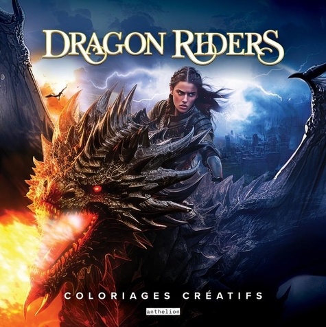 Dragon Riders - Coloriages Créatifs