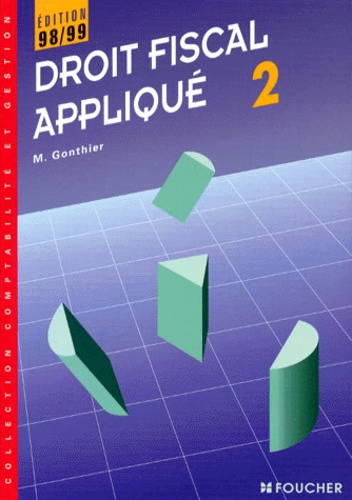 Droit Fiscal Applique - Tome 2, Édition 1998/1999