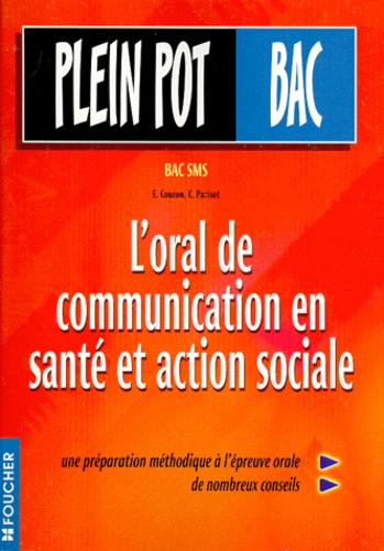 L'oral De Communication En Santé Et Action Sociale - Bac Sms