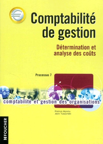 Comptabilité De Gestion - Détermination Et Analyse Des Coûts, Processus 7