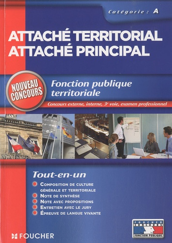 Attaché Territorial, Attaché Principal - Fonction Publique Territoriale, Catégorie A (Concours Externe, Interne, 3e Voie, Examen Professionnel)