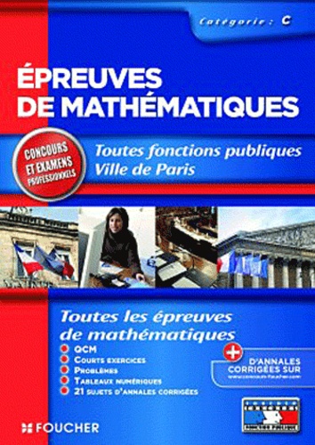 Epreuves De Mathématiques - Qcm, Courts Exercices, Problèmes, Tableaux Numériques